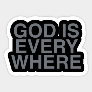 GOD IS EVERY WHERE Sticker